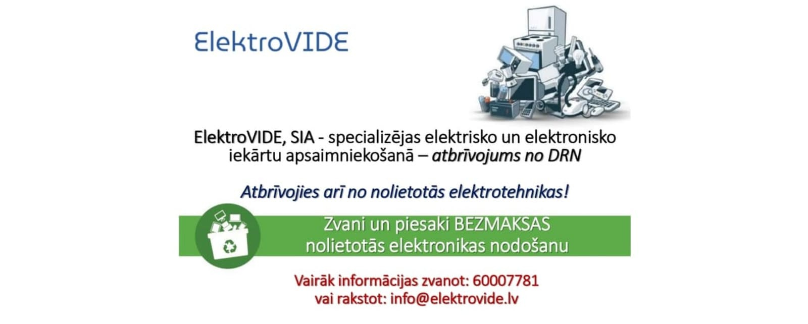 Nolietotās elektronikas BEZMAKSAS savākšana